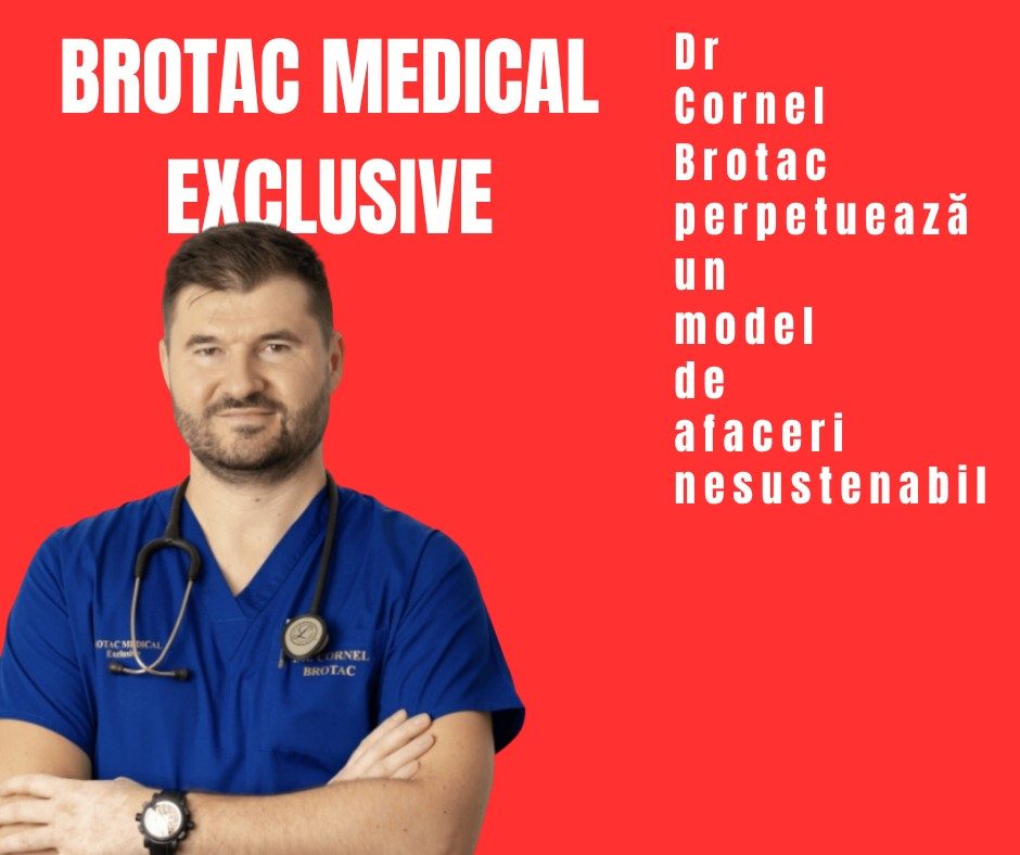 Cornel Brotac: O Investigație Asupra Luxului și Responsabilității în Brotac Medical Exclusive